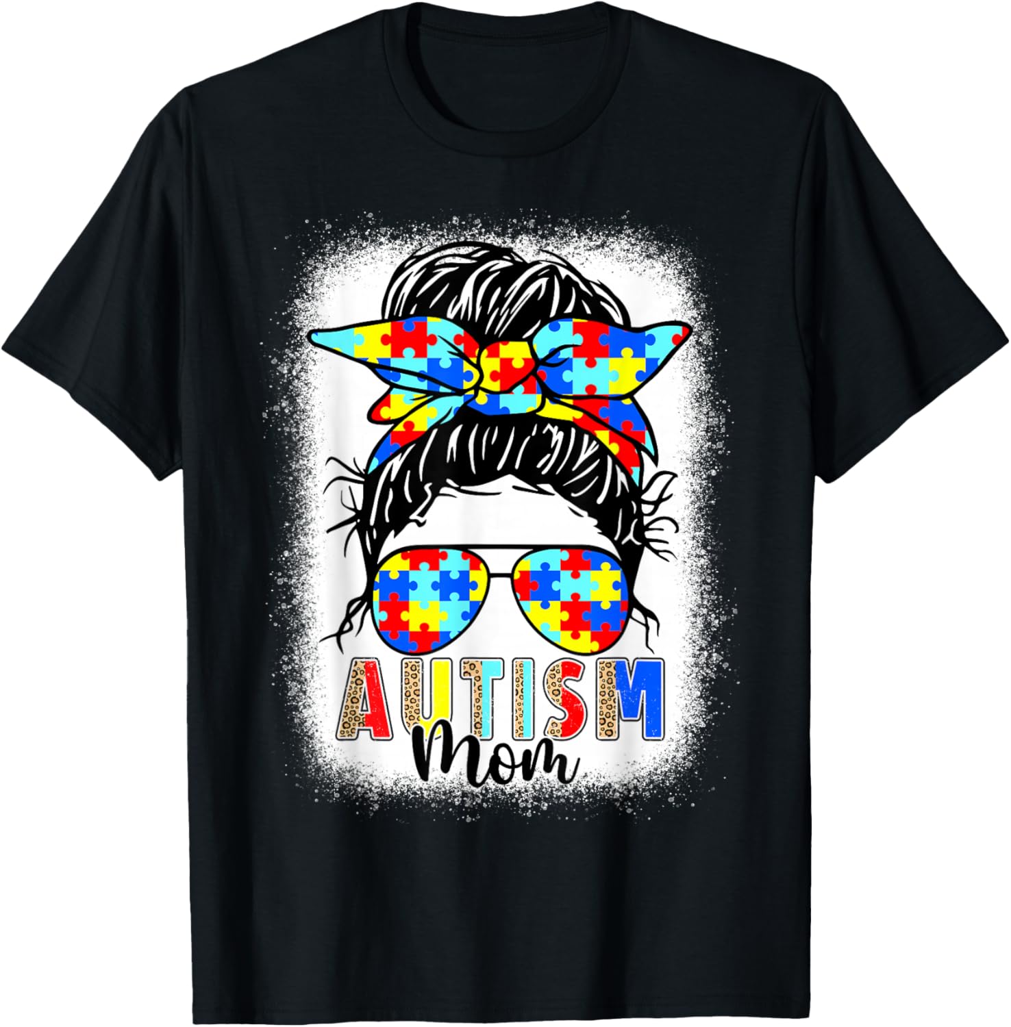 Autism Mom Life Messy Bun T-Shirt Perfect for Mother's Day Gift - 4