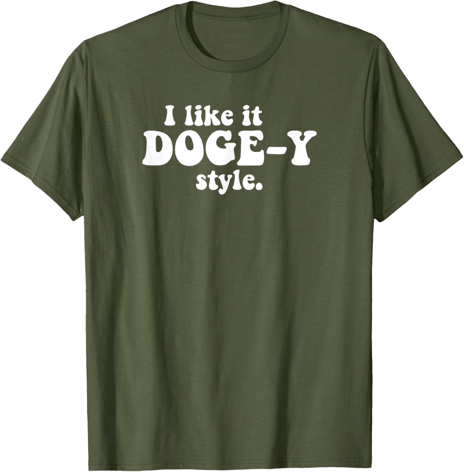 Funny I Like It Doge-Y Style T-Shirt for Dog Lovers and Meme Fans - 8