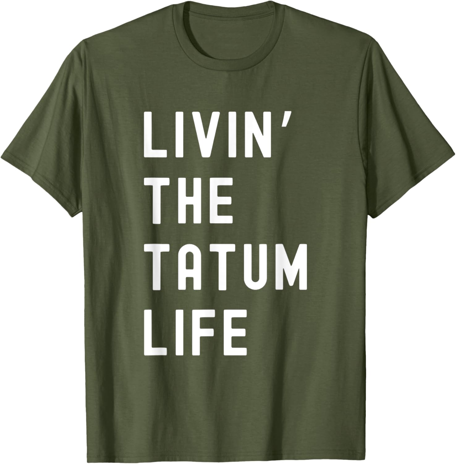 Tatum Living The Tatum Life Funny T-Shirt for Casual Style Lovers - 12