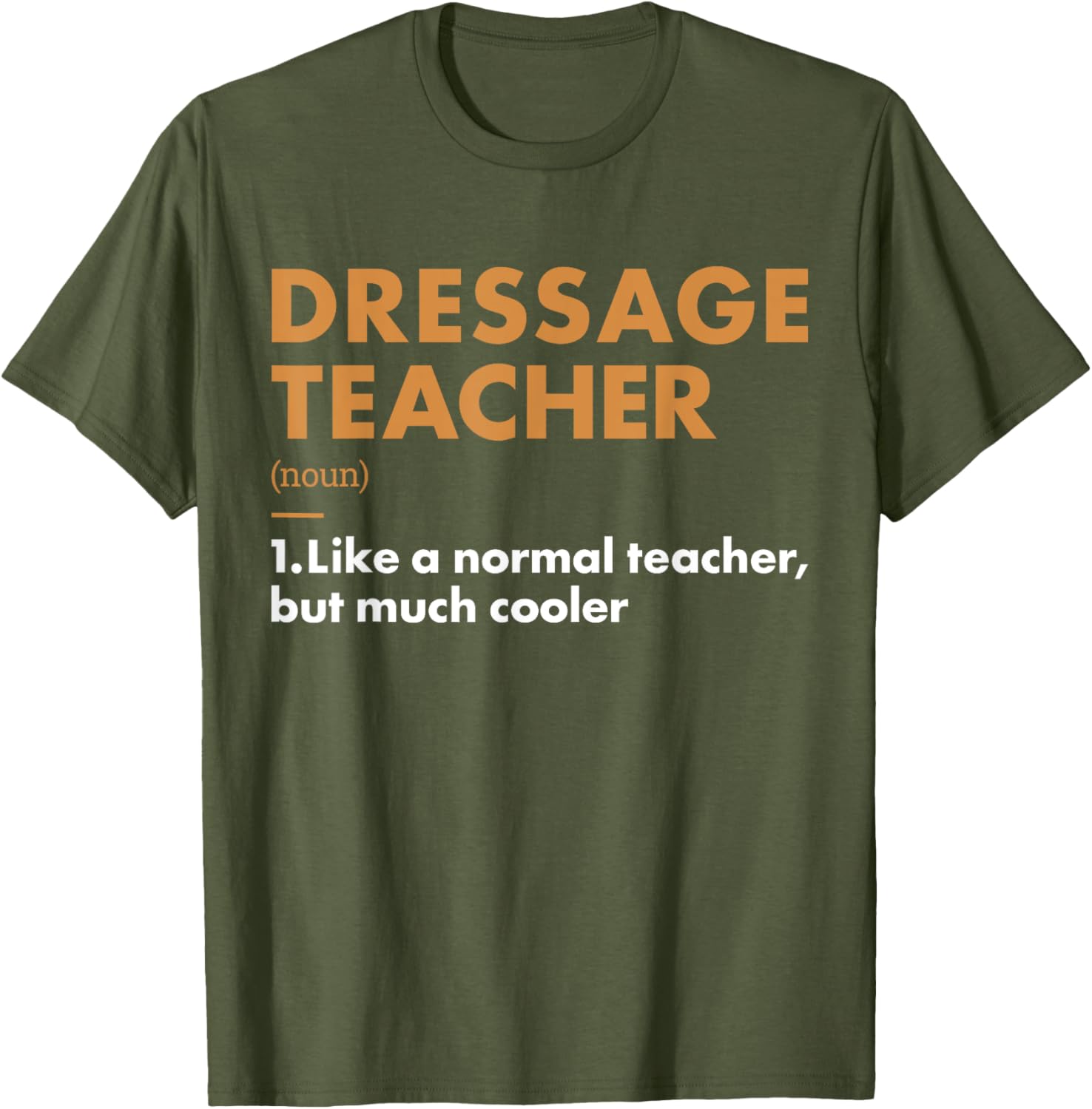 Rider Teacher Definition Dressage T-Shirt for Equestrian Enthusiasts - 13
