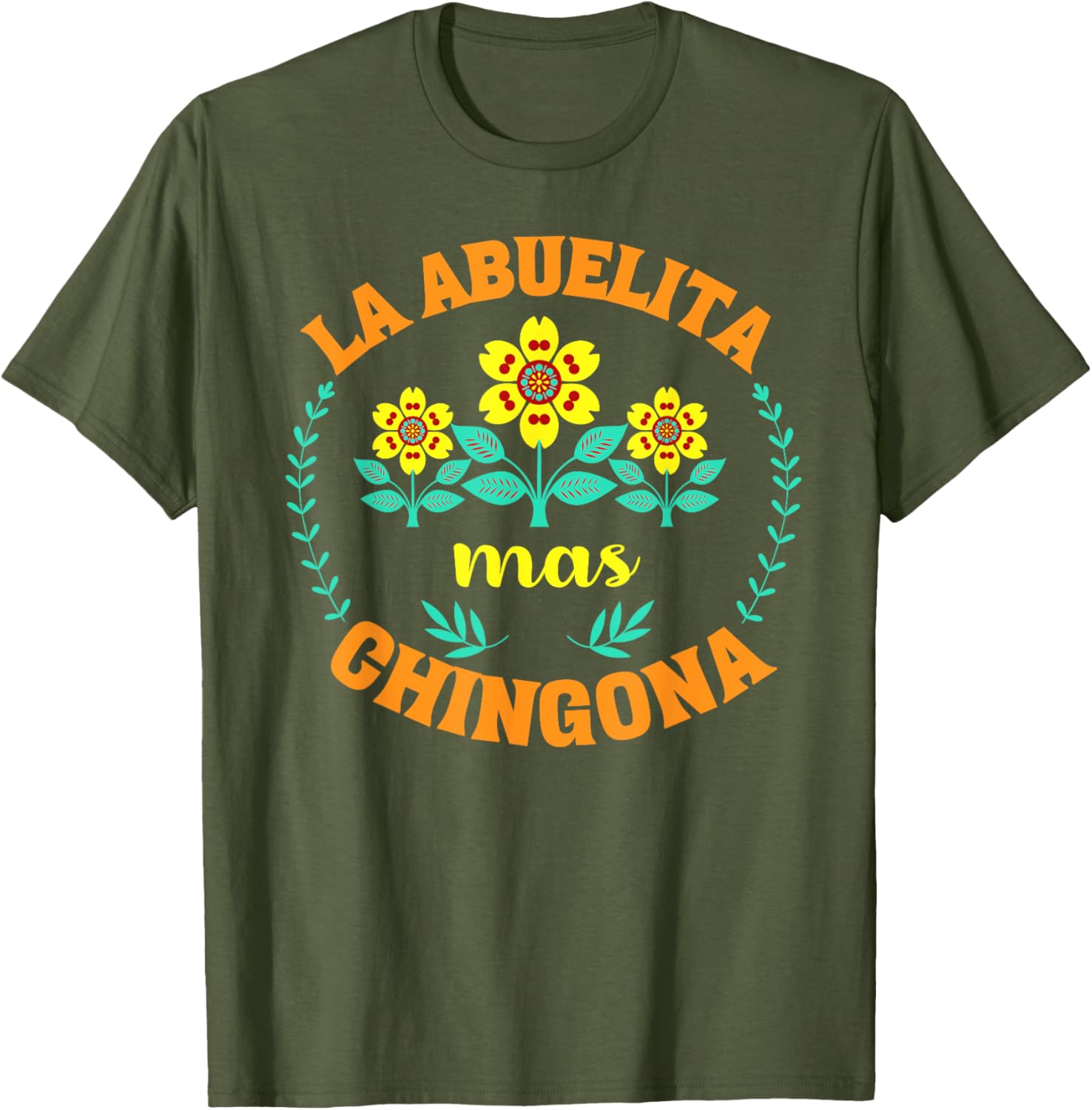 Charming La Abuelita Mas Chingona Floral Mother's Day T-Shirt for Grandma - 10