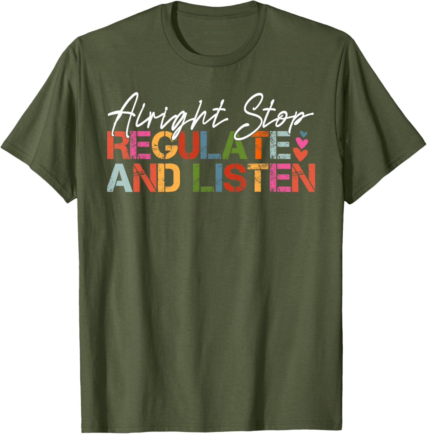 Cool Alright Stop Regulate And Listen Counselor T-Shirt for Teachers - 6