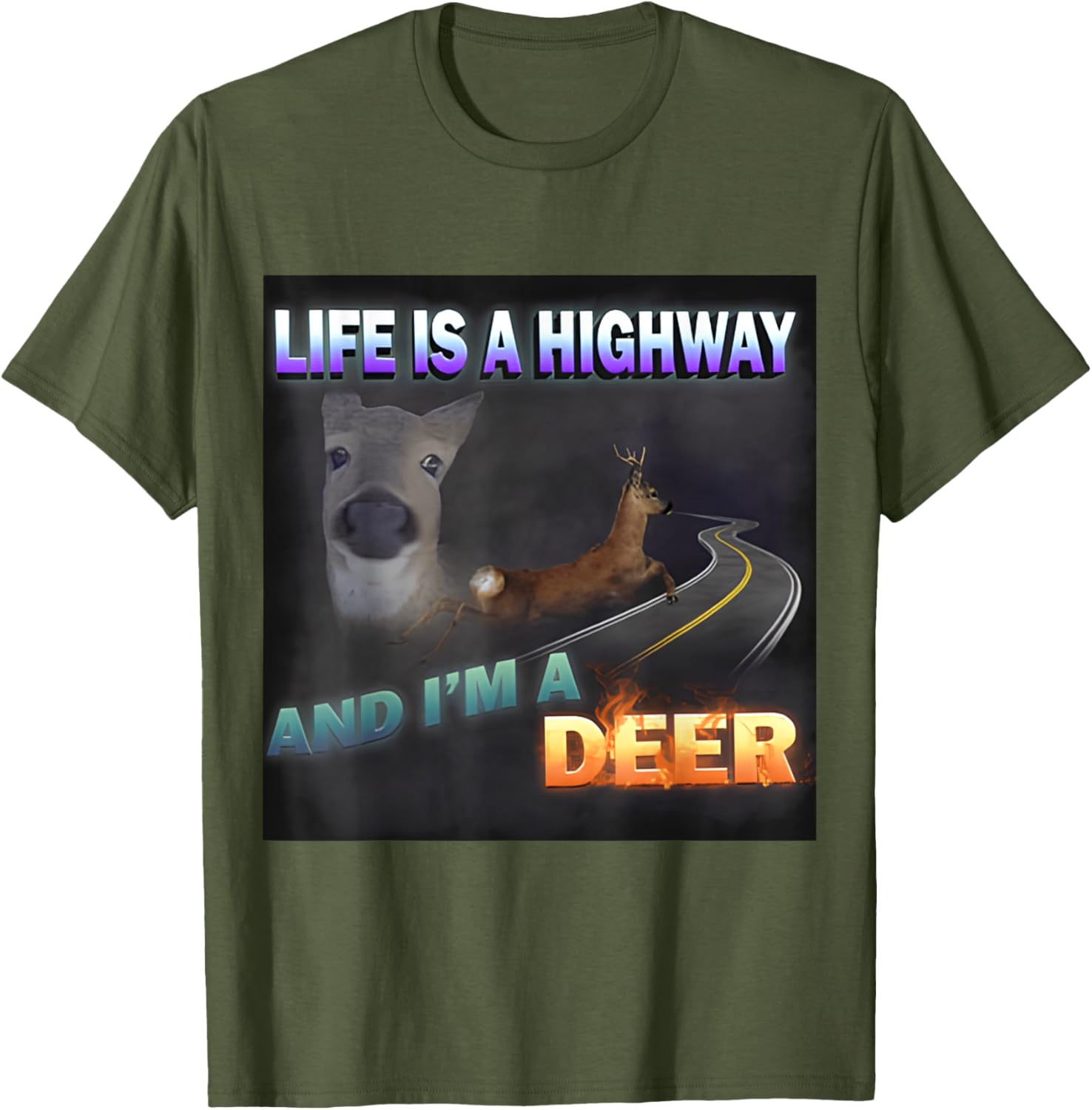 Funny Life Is A Highway Meme Deer T-Shirt for Animal Lovers - 5