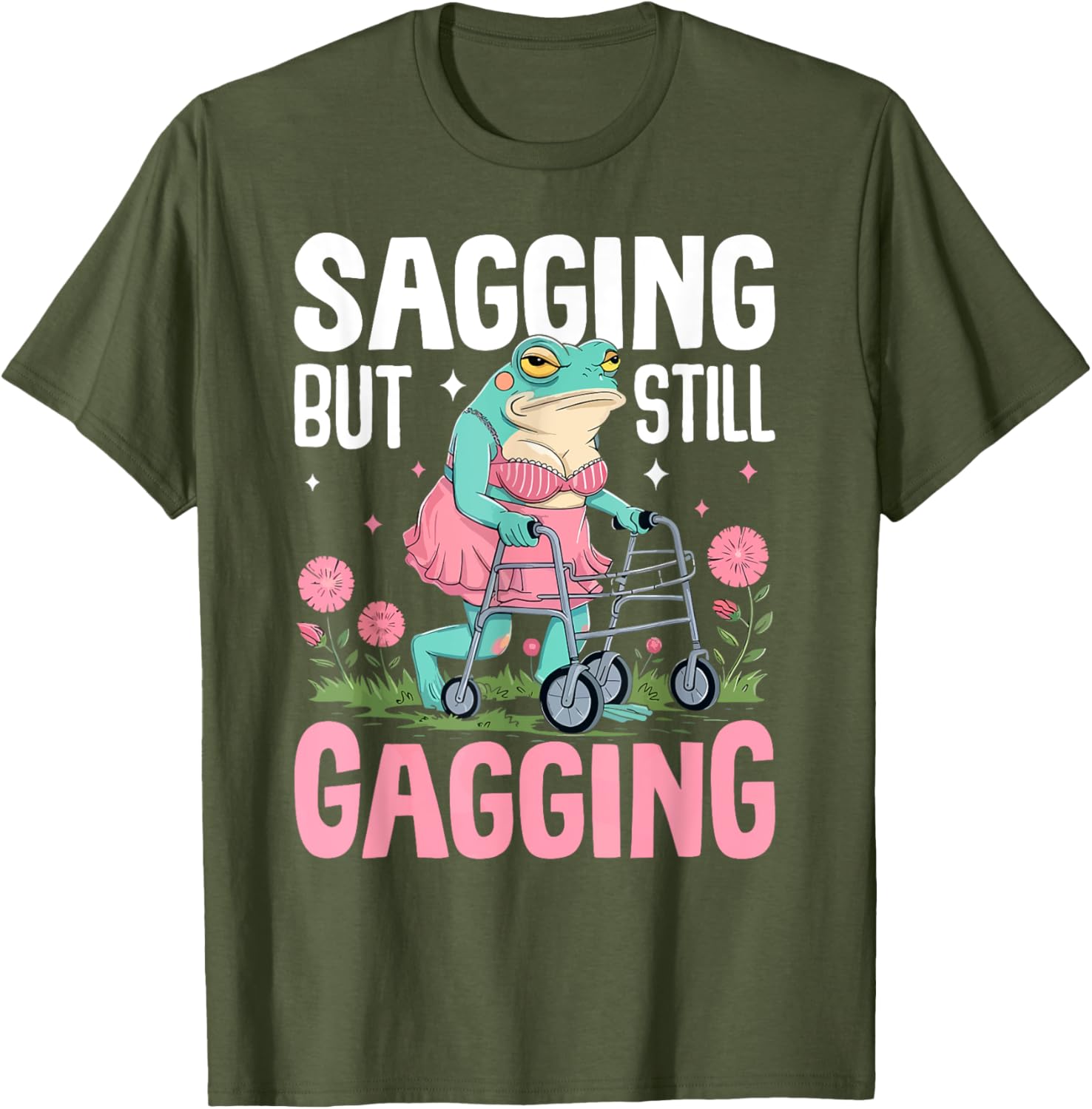 Funny Frog Meme T-Shirt for Women - Sagging But Still Gagging Humor - 23