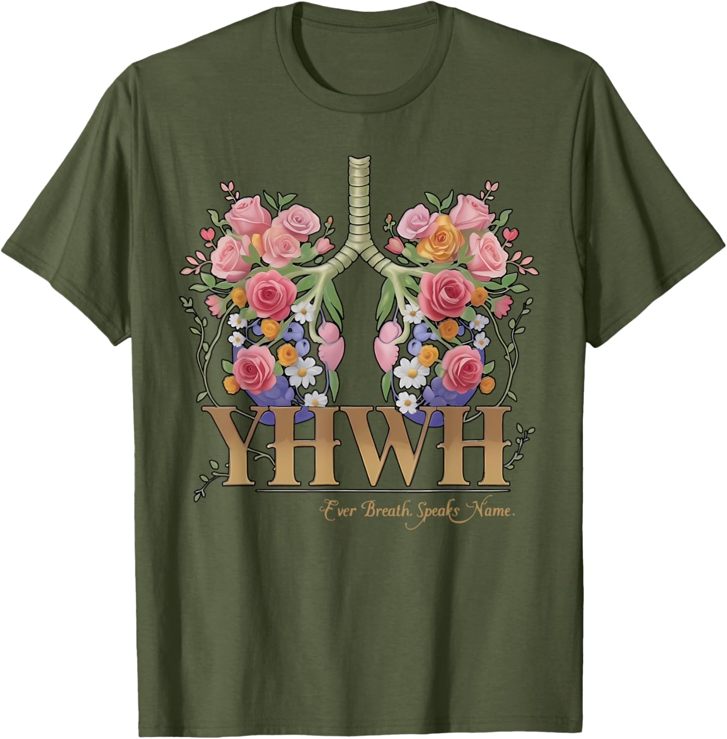 YHWH Floral Lungs Christian T-Shirt Every Breath Speaks His Name - 9