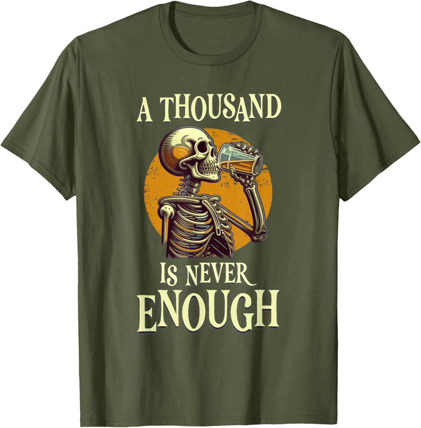 A Thousand Is Never Enough Skeleton Sobriety AA Recovery T-Shirt - 7