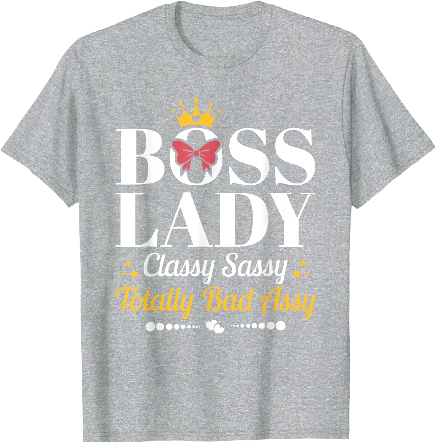 Boss Lady Classy Sassy T-Shirt for Female Boss Appreciation Gifts - 14
