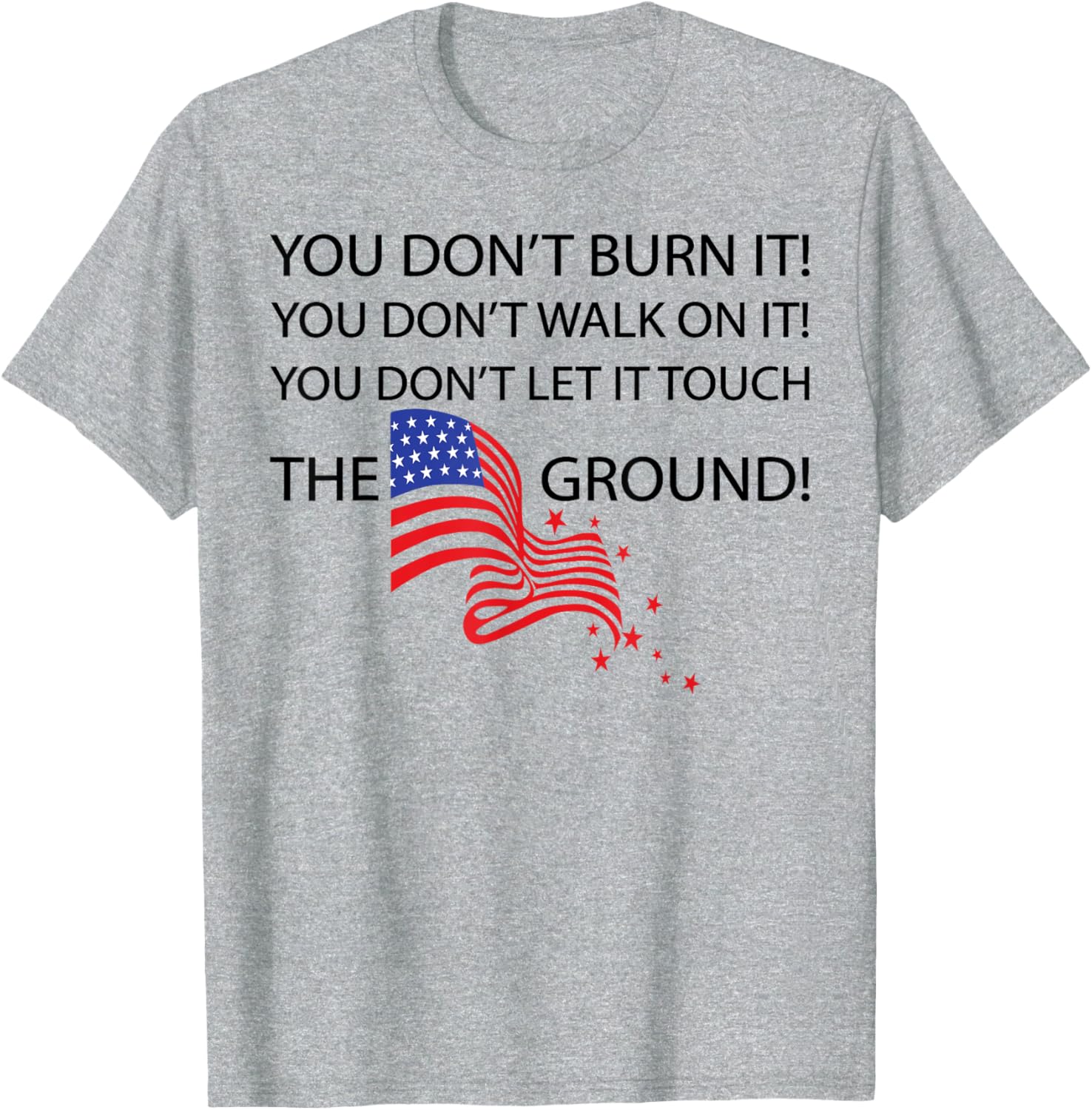 You Don't Burn It T-Shirt - Fun Graphic Tee for Comfort and Style - 3