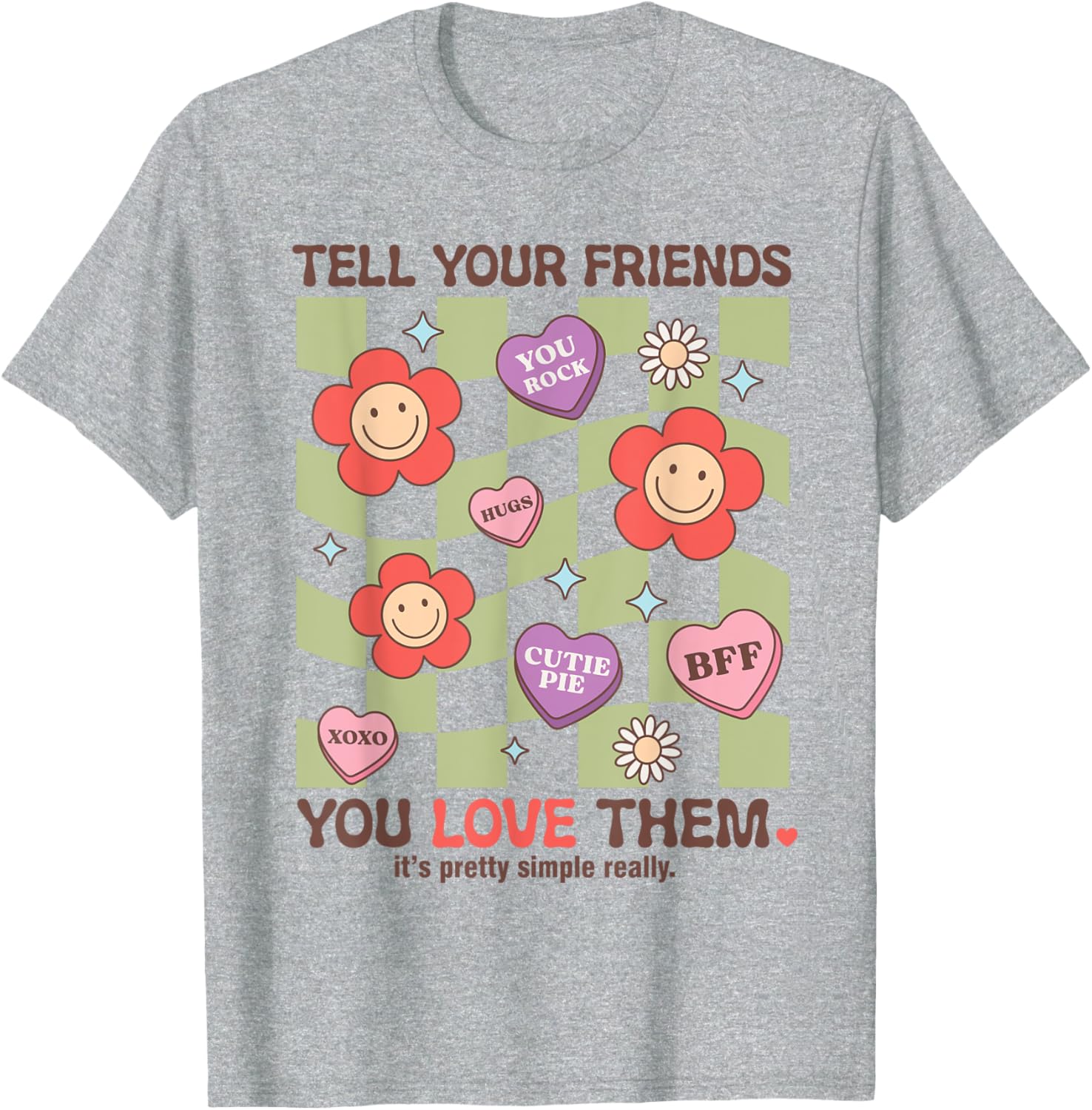 Tell Your Friends You Love Them T-Shirt for Heartfelt Connections - 25