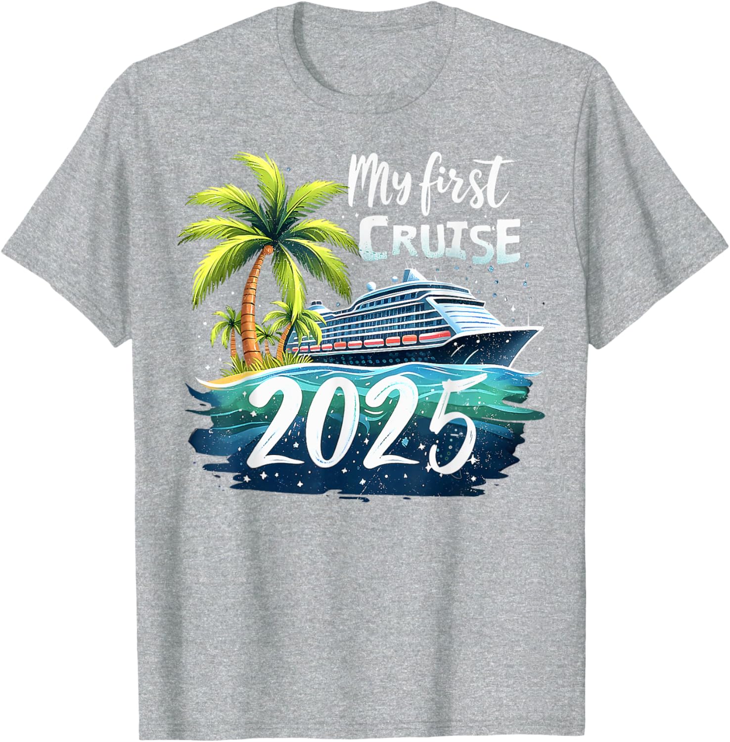 Funny My First Cruise 2025 T-Shirt for First Time Vacationers - 20