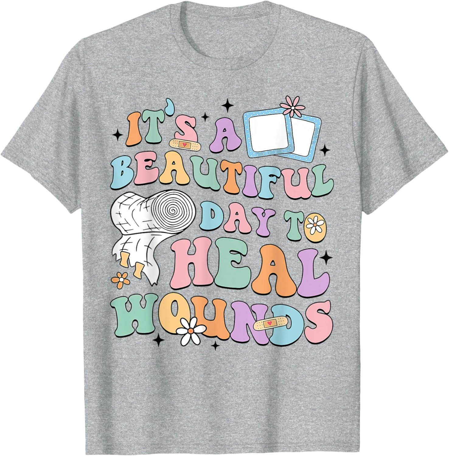 Beautiful Day to Heal Wounds Retro Nurse T-Shirt for Caregivers - 11