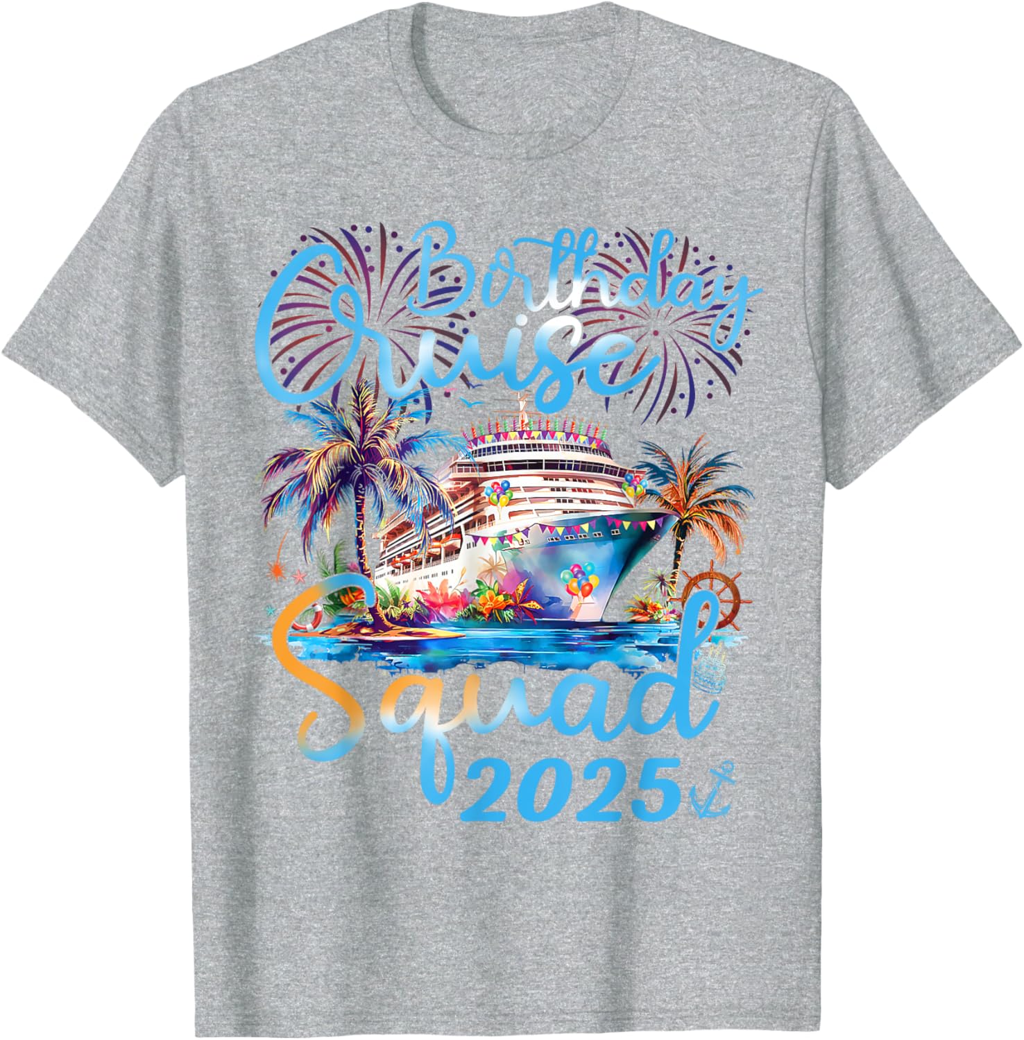 Birthday Cruise Squad 2025 Family Vacation T-Shirt for Celebrations - 6