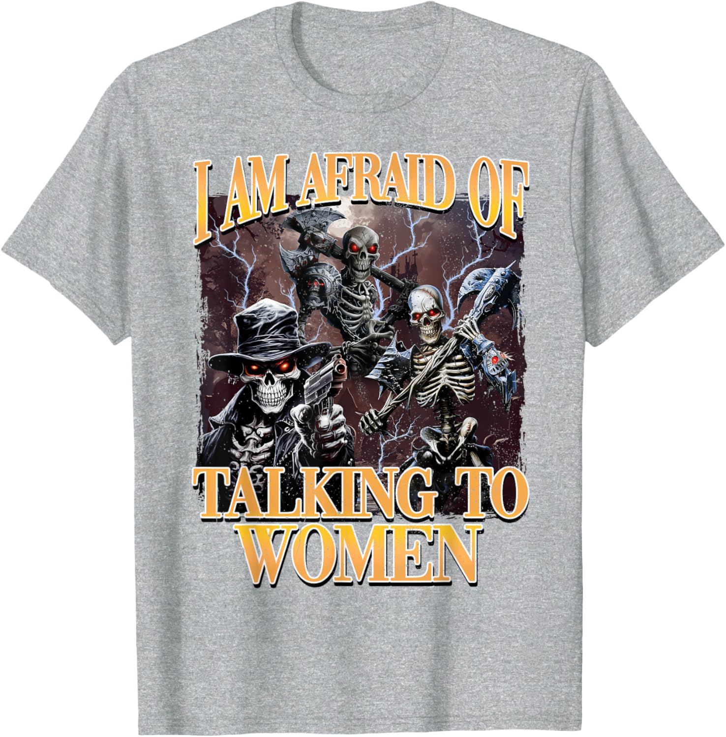 Funny I'm Afraid of Talking to Women Skeleton Meme T-Shirt for Men - 4
